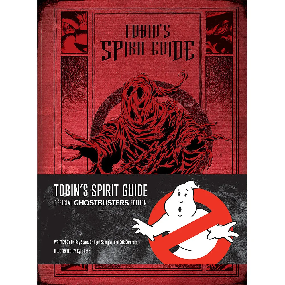 Tobin's Spirit Guide: Official Ghostbusters Edition